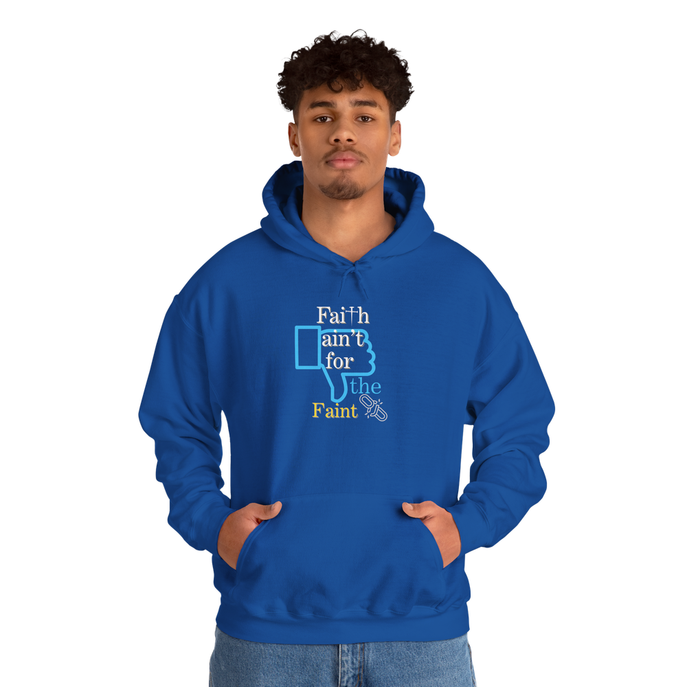 Motivational Hoodie: Faith ain't for the Faint Unisex Heavy Hoodie